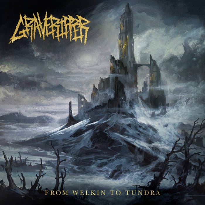 Review: GraveRipper - From Welkin to Tundra (2025)
