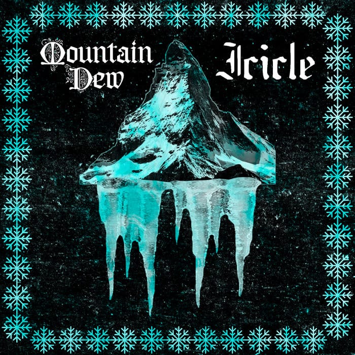Mountain Dew / Icicle