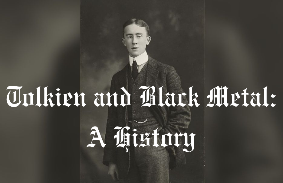 Tolkien and Black Metal: A History (Part 1)