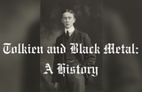 Tolkien and Black Metal: A History (Part 1)
