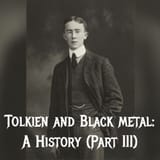 Tolkien and Black Metal: (Part 3)