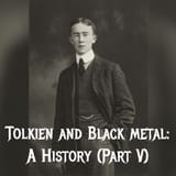 Tolkien and Black Metal: (Part 5)