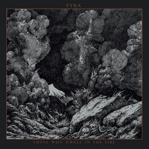 Review: Pyra - Those Who Dwell in the Fire