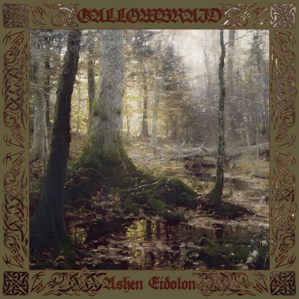 From the Vault: Gallowbraid - Ashen Eidolon (2010)