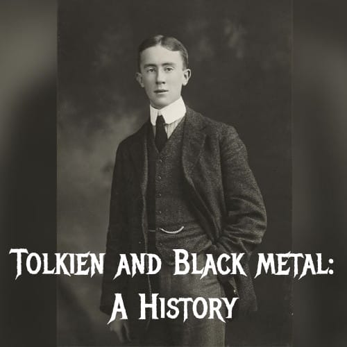 Tolkien and Black Metal: A History (Part 1)